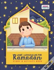 What I Would Like For Ramadan