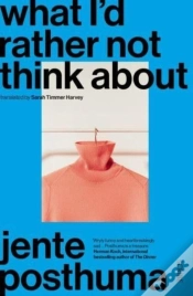 Capa do artigo What Iâ€™D Rather Not Think About