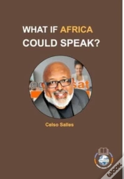 Capa do artigo What If Africa Could Speak? - Celso Salles