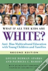 What If All The Kids Are White?