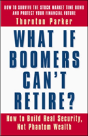What If Boomers Can'T Retire - How To Build Real Security, Not Phantom Wealth - Preview
