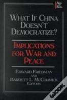 What If China Doesn'T Democratize?