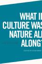 What If Culture Was Nature All Along? - Preview