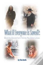 What If Everyone Is Saved?