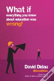 Capa do artigo What If Everything You Knew About Education Was Wrong?