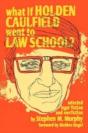 What If Holden Caulfield Went To Law School? - Preview