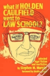 Capa do artigo What If Holden Caulfield Went To Law School?