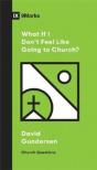 What If I Don'T Feel Like Going To Church? - Preview