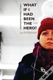 What If I Had Been The Hero?