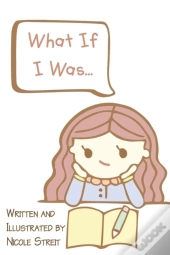 What If I Was...