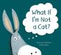 What If I'M Not A Cat? - Preview