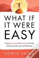 What If It Were Easy