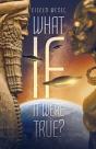 What If It Were True? - Preview