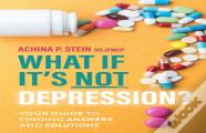 What If It'S Not Depression?
