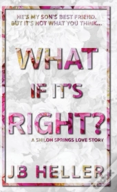 What If It'S Right?