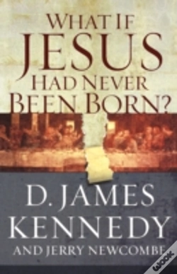 Capa do artigo What If Jesus Had Never Been Born?