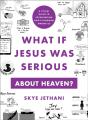 What If Jesus Was Serious About Heaven? - Preview