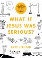 What If Jesus Was Serious? - Preview