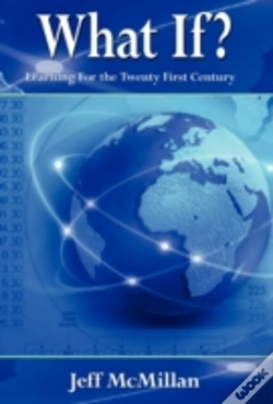 Capa do artigo What If ?; Learning For The Twenty First Century