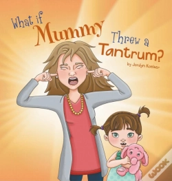 Capa do artigo What If Mummy Threw A Tantrum?