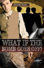 What If The Bomb Goes Off? - Preview