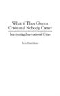 What If They Gave A Crisis And Nobody Came? - Preview