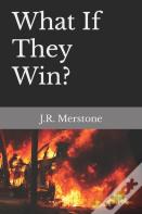 What If They Win?