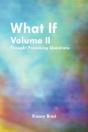 What If Volume Ii: Thought Provoking Questions - Preview