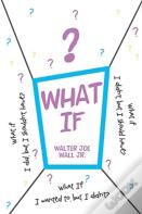 What If