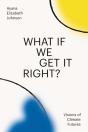 What If We Get It Right? - Preview