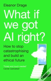 Capa do artigo What If We Got Ai Right?