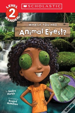 Capa do artigo What If You Had Animal Eyes!? (Scholastic Reader, Level 2)