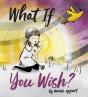What If You Wish? - Preview