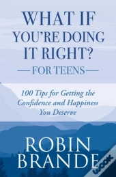 What If You'Re Doing It Right? For Teens