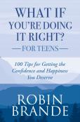 What If You'Re Doing It Right? For Teens