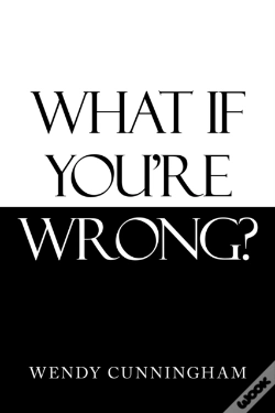 Capa do artigo What If You'Re Wrong?