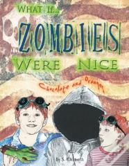What If... Zombies Were Nice