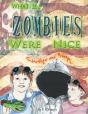 What If... Zombies Were Nice - Preview