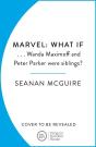 What Ifâ€¦ Wanda Maximoff And Peter Parker Were Siblings? - Preview