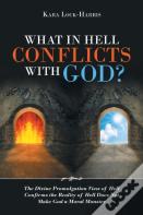 What In Hell Conflicts With God?