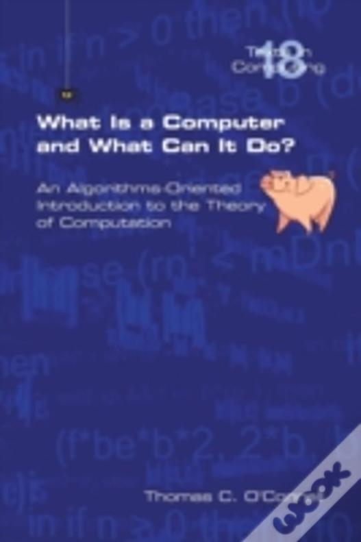 What Is A Computer And What Can It Do?
