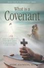 What Is A Covenant? - Preview