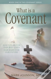 What Is A Covenant?