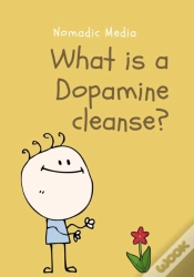 Capa do artigo What Is A Dopamine Cleanse?