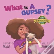 What Is A Gupsey?