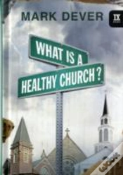 Capa do artigo What Is A Healthy Church?