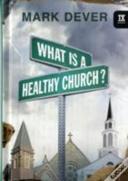 Capa do artigo What Is A Healthy Church?