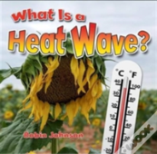 What Is A Heat Wave?