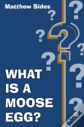 What Is A Moose Egg?