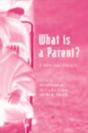 What Is A Parent - Preview
